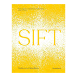 SIFT: The Elements of Great Baking Cookbook